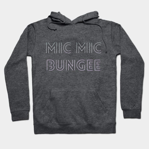 mic mic bungee Hoodie by cahacc